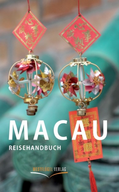 Macau Reisehandbuch, Copyright Westflügel Verlag