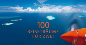 Appetithäppchen auf 240 Seiten: Reiseträume für zwei