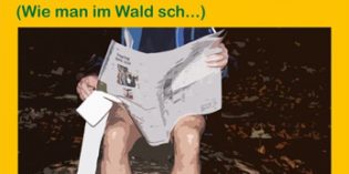 How to shit in the woods – launiger Ratgeber für das Geschäft unter freiem Himmel