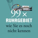 Ruhrgebiet-(s)Verführer mit Pfiff und tollen Tipps