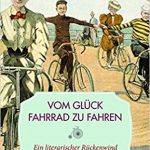 Eine Ode an den Drahtesel: Radfahren literarisch